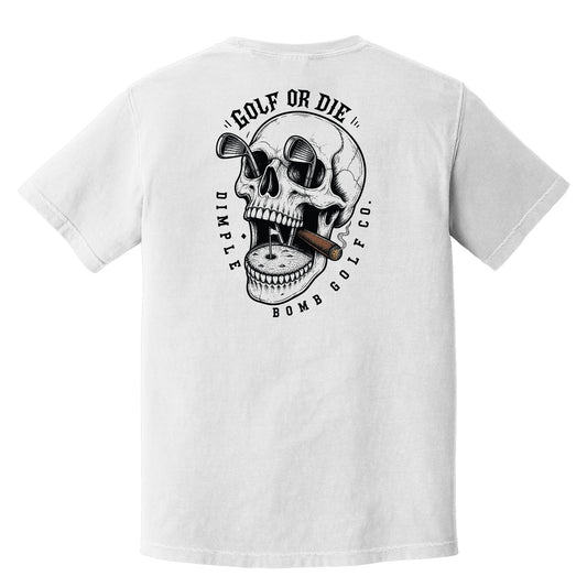 The Golf or Die Tee – No Exceptions